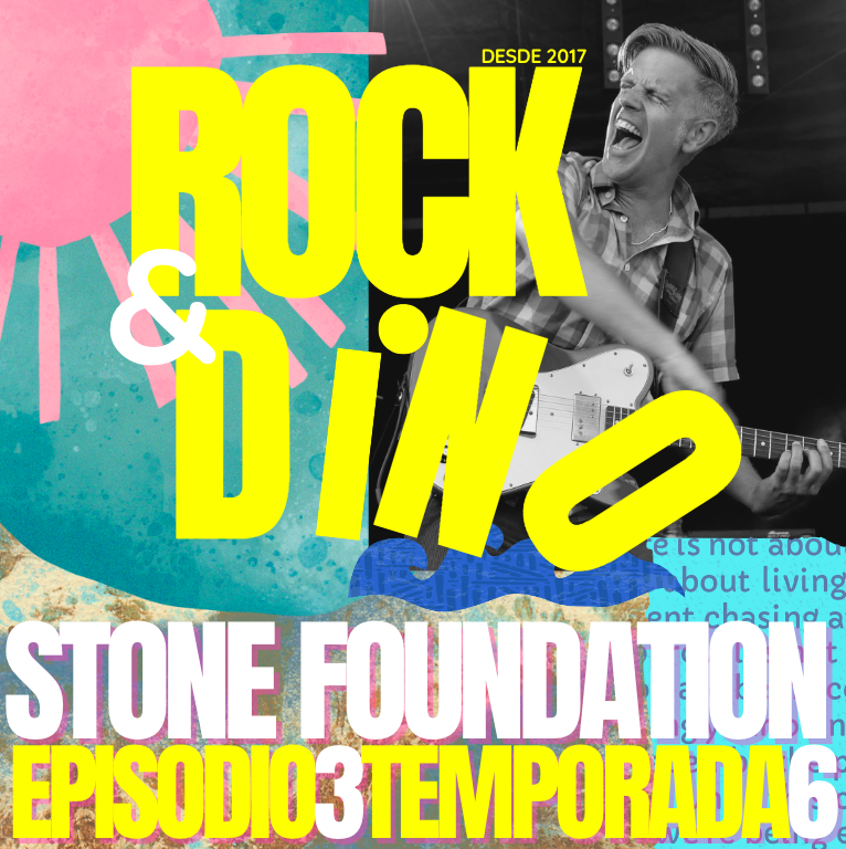 Rock & Dino 6×03 con Neil Jones de Stone Foundation